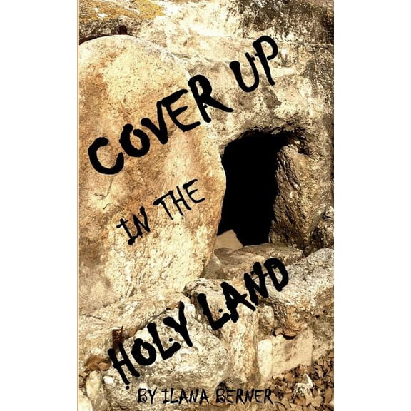 Cover Up in the Holy Land (Paperback) by Ilana Berner