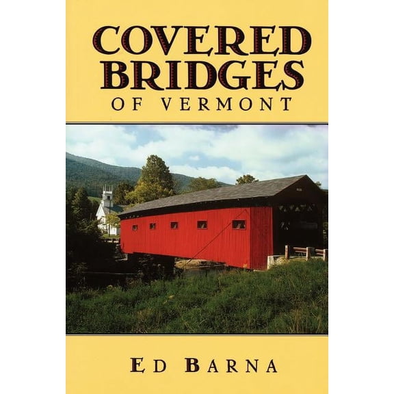 Covered Bridges of Vermont, (Paperback)