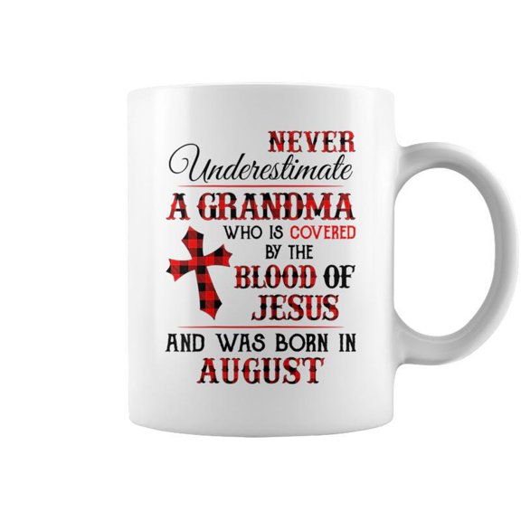 Covered By The Blood Of Jesus And Was Born In August Gift For Womens Coffee Mugs