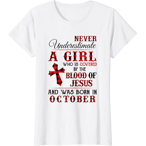 Covered By The Blood Of Jesus And Was Born In October T-Shirt