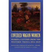Covered Wagon Women, Volume 7 : Diaries and Letters from the Western Trails, 1854-1860 (Paperback)