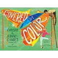 thumbnail image 1 of Pre-Owned Covered in Color: Christo and Jeanne-Claude's Fabrics of Freedom (Hardcover) 1419756117 9781419756115, 1 of 1