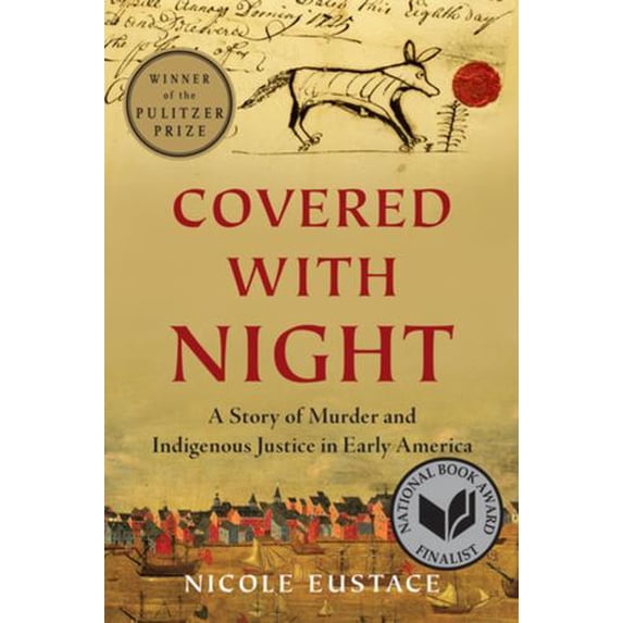 Covered with Night: A Story of Murder and Indigenous Justice in Early America (Paperback)