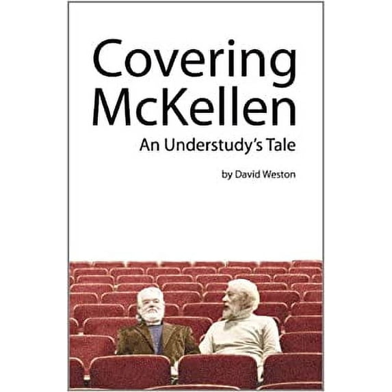 Pre-Owned Covering McKellen: An Understudy's Tale (Paperback) 0956536808 9780956536808