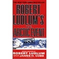 thumbnail image 1 of Pre-Owned Robert Ludlum's (Tm) the Arctic Event (Mass Market Paperback) 0446618772 9780446618779, 1 of 1