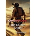 thumbnail image 1 of Covert Ops The Golden Camel, Book 3, (Paperback), 1 of 1