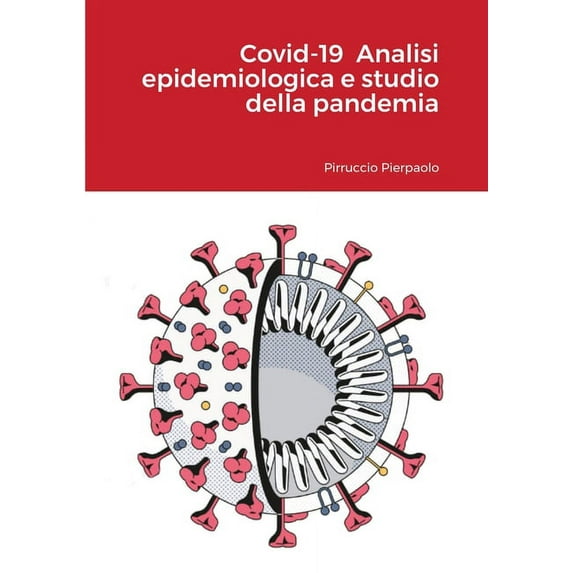 Covid-19 Analisi epidemiologica e studio della pandemia, (Paperback)