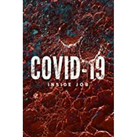 Covid 19: Inside Job (DVD), Synergetic Distribut, Documentary