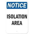 thumbnail image 1 of Covid-19 Notice Sign - Isolation Area Sign, 1 of 1