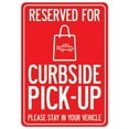 thumbnail image 1 of Covid-19 Notice Sign - Reserved for Curbside Pick-up, 1 of 1