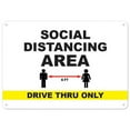 thumbnail image 1 of Covid-19 Notice Sign - Social Distancing Area 6 ft. Drive Thru Only, 1 of 1