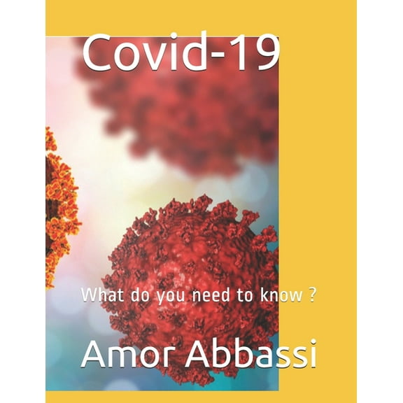 Covid-19 : What do you need to know ? (Paperback)