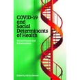 thumbnail image 1 of Covid-19 and Social Determinants of Health: Wicked Issues and Relationalism, (Hardcover), 1 of 1