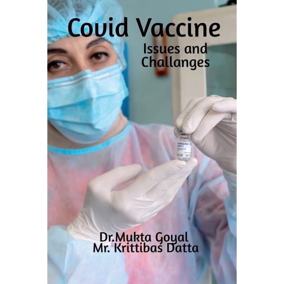 Covid Vaccine: Issues and Challanges, (Paperback)