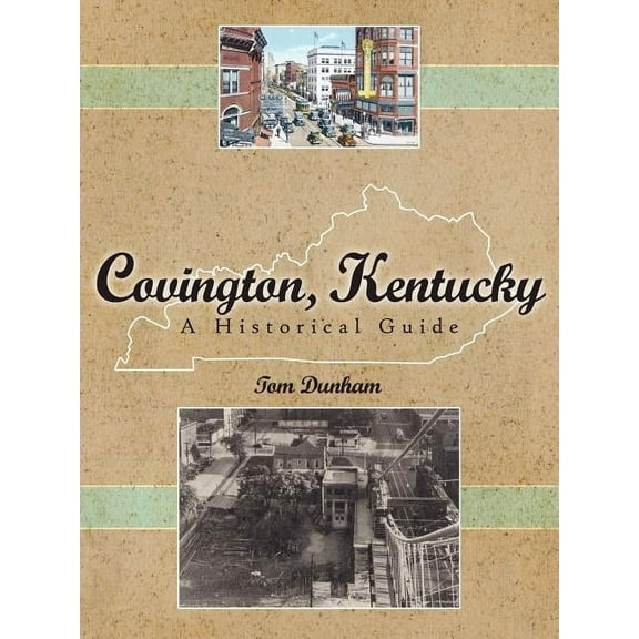 Covington, Kentucky : A Historical Guide