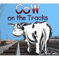 thumbnail image 1 of Pre-Owned Cow on the Tracks (Cow Adventure Series) Hardcover, 1 of 1