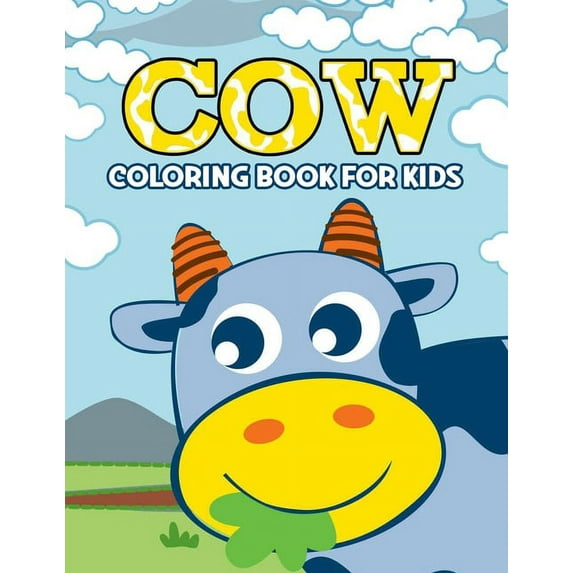 Cow Coloring Book for Kids: Over 50 Fun Coloring and Activity Pages with Cute Cow, Baby Cow, Farm Scenes and More! for K, (Paperback)
