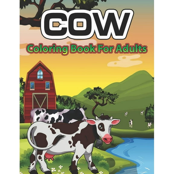 Cow Coloring Book for Adults: An Adult Coloring Book of 34 cow Adult Coloring Pages, (Paperback)