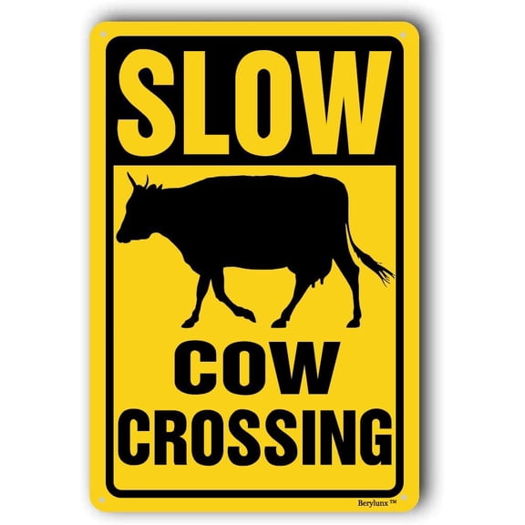 Cow Crossing Sign,Slow Down Sign,Slow Traffic Sign,Please Slow Down Sign,Slow Cow Sign,Warning Outdoor Sign, "Cow Crossing", 12"x16" Sign