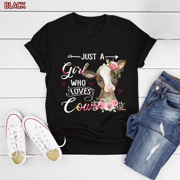 Cow Lovers Just A Girl Who Loves Cows Shirt, Funny Gifts T-Shirt for Women Girls
