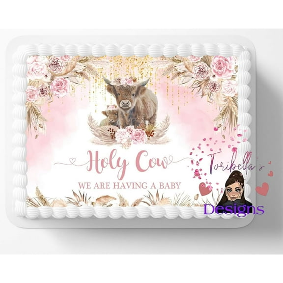 Cow Theme Edible Image Holy Cow Were Having A Baby Edible Cake TopperCake Decoration Edible Cake Sticker Decal-02