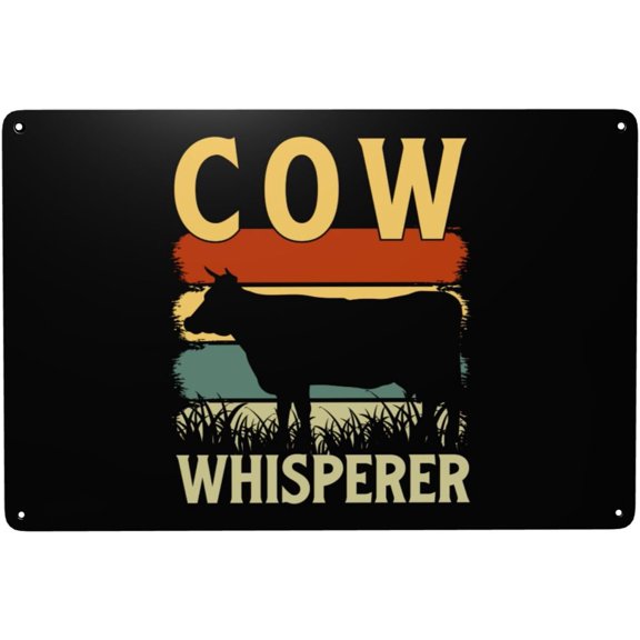 Cow Whisperer Metal Signs 12 x 8 Inch tin signs Funny Garage Wall Decor Man Cave Decor