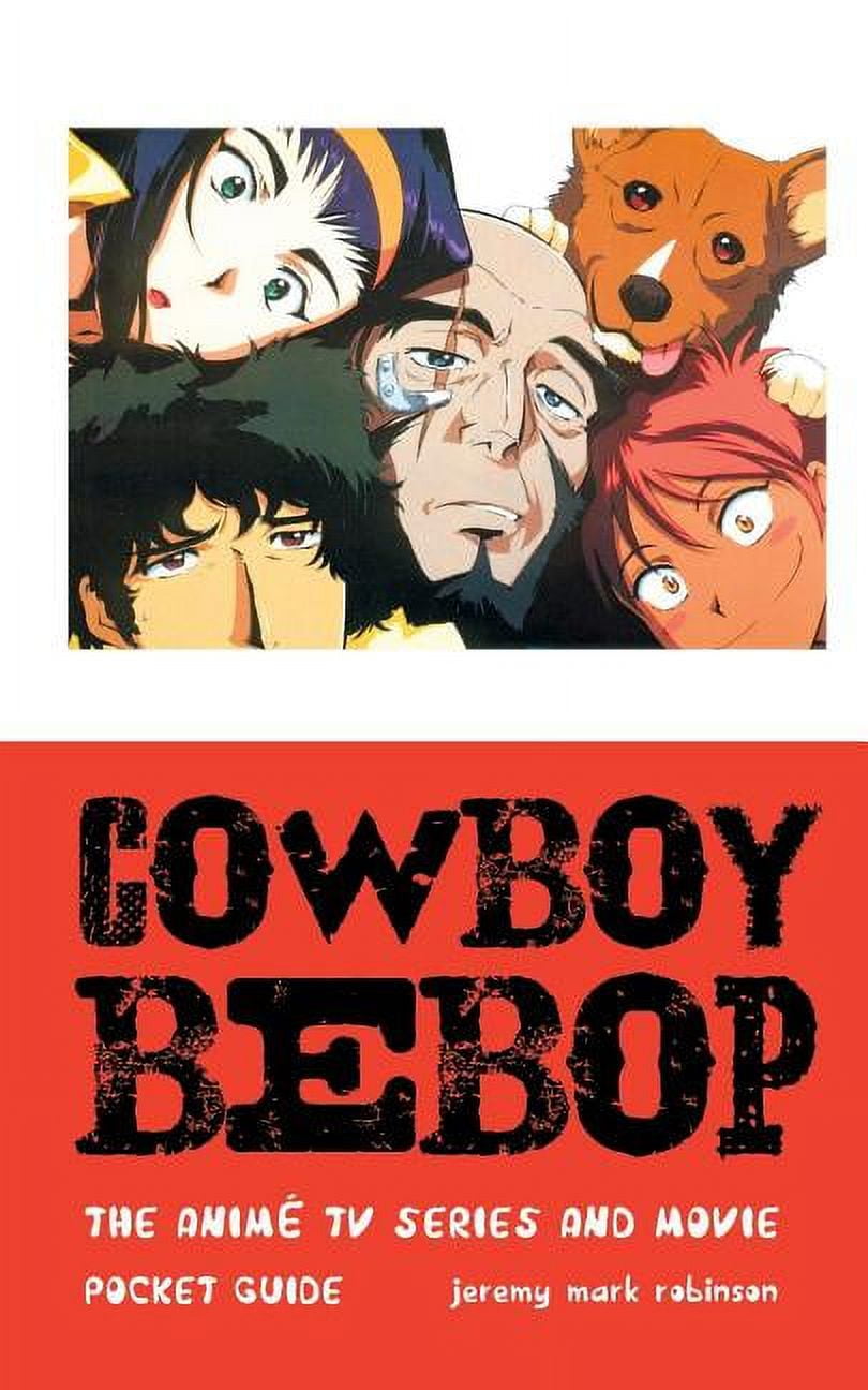 Cowboy Bebop: The Anime TV Series and Movie (Paperback) - Walmart.com