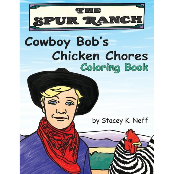 Cowboy Bob's Chicken Chores Coloring Book