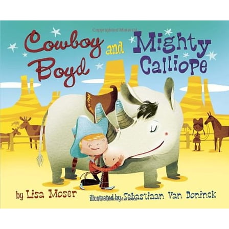 Pre-Owned Cowboy Boyd and Mighty Calliope (Hardcover) 0375870563 9780375870569