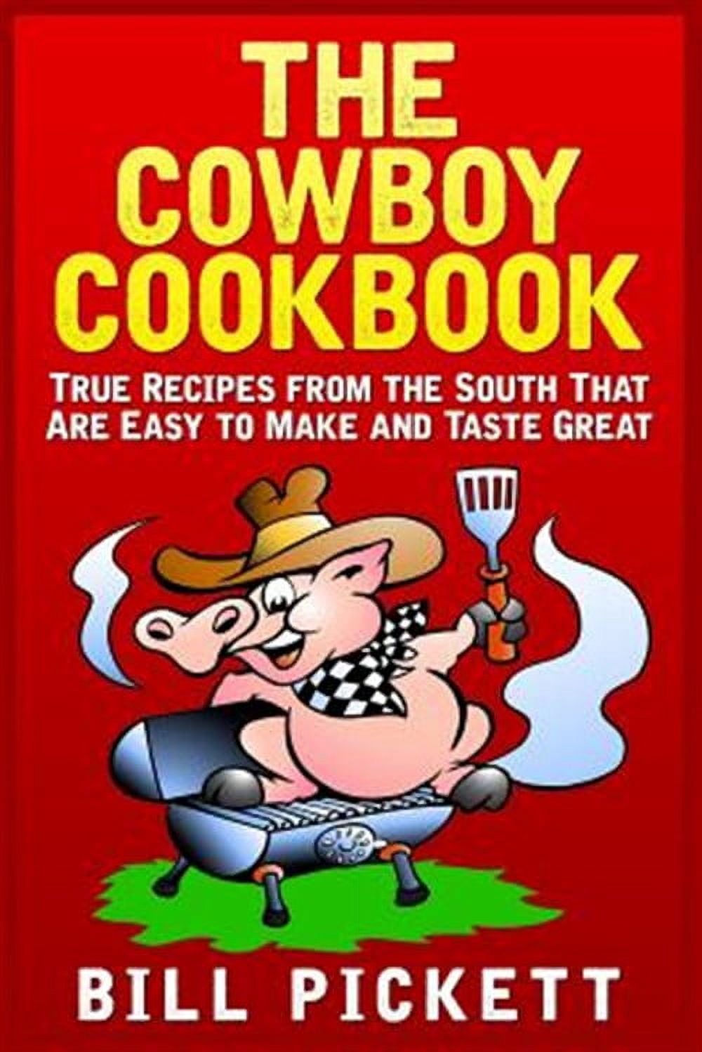 The Cowboy Cookbook (Paperback) - Walmart.com