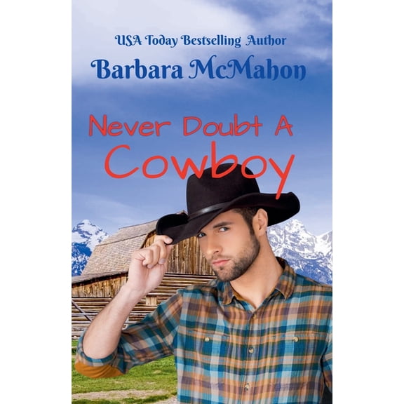 Cowboy Hero Never Doubt a Cowboy, Book 5, (Paperback)
