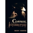 thumbnail image 1 of Cowboy, Interrupted, 1 of 1