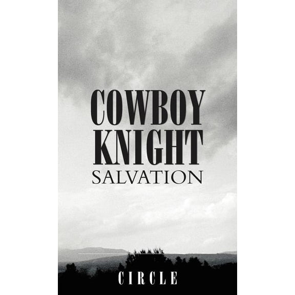 Cowboy Knight Salvation, (Hardcover)