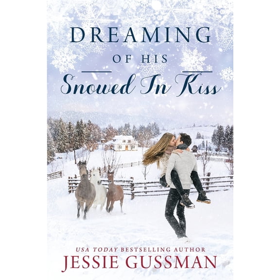 Cowboy Mountain Christmas Dreaming of His Snowed In Kiss, Book 4, (Paperback)