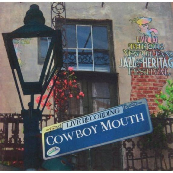 Cowboy Mouth - Live at Jazzfest 2013 - Music & Performance - CD