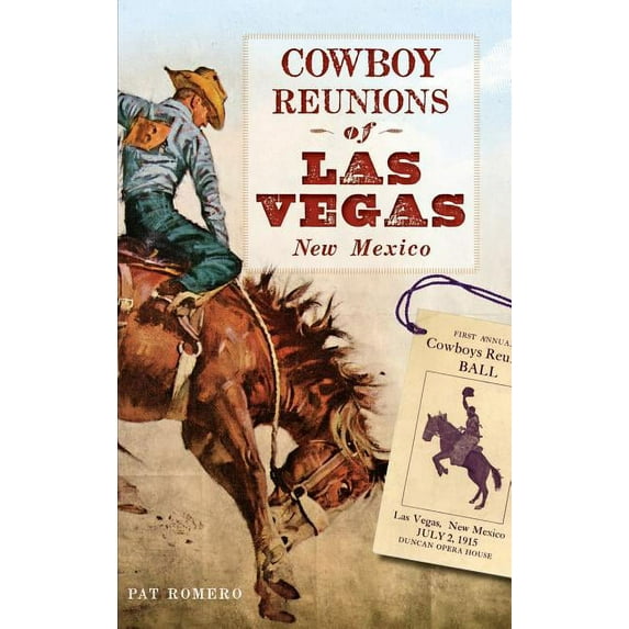 Cowboy Reunions of Las Vegas, New Mexico (Hardcover)