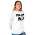 thumbnail image 1 of Cowboy Take Me Away Country Music Women's Long Sleeve T Shirt Brisco Brands S, 1 of 6