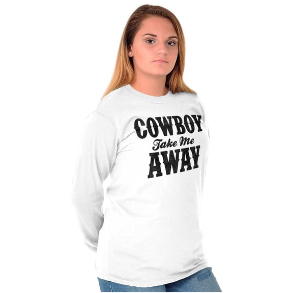 Cowboy Take Me Away Country Music Women's Long Sleeve T Shirt Brisco Brands S