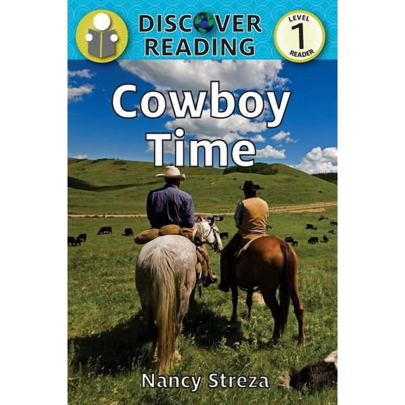 Cowboy Time: Level 1 Reader, (Paperback)