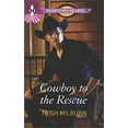thumbnail image 1 of Pre-Owned Cowboy To The Rescue (Paperback) 0373214669 9780373214662, 1 of 1