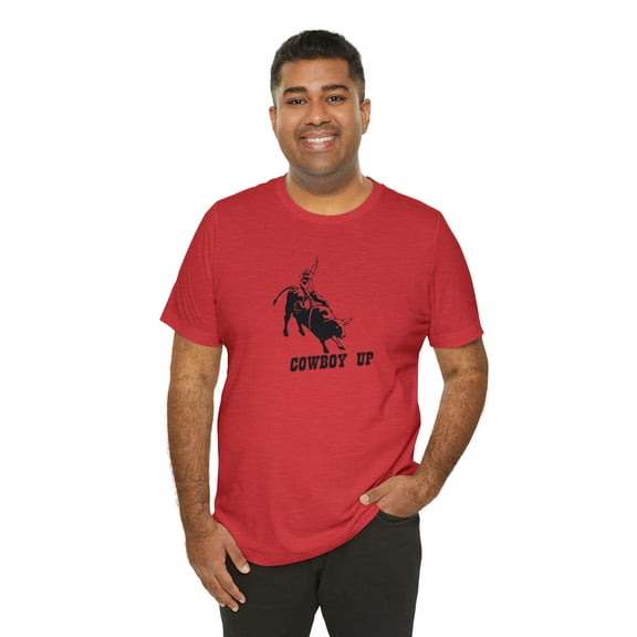 "Cowboy Up" T-Shirt - Unisex Jersey Short Sleeve Tee