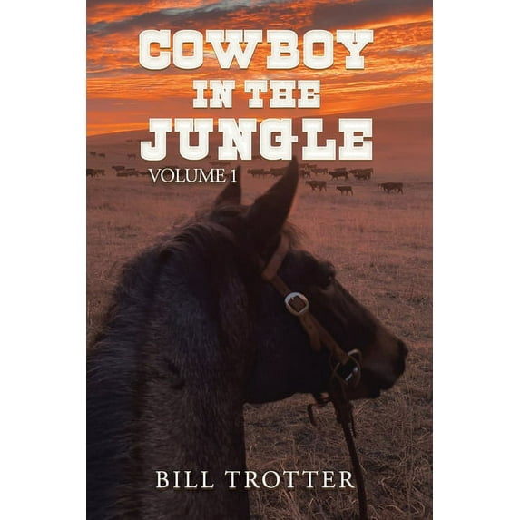 Cowboy in the Jungle: Volume 1 (Paperback)