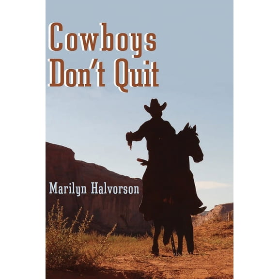 Cowboys Don't Quit (Paperback)