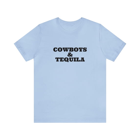 Cowboys and Tequila Funny Tee