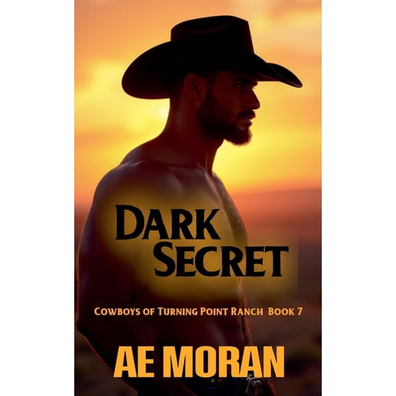Cowboys of Turning Point Ranch Dark Secret, Book 7, (Paperback)