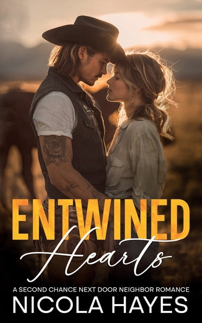 Cowboys of Wild Creek Entwined Hearts: A Second Chance Next Door Neighbor Romance, Book 2, (Paperback)