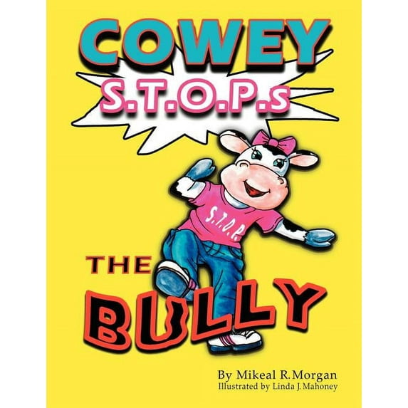Cowey Stops the Bully, (Paperback)