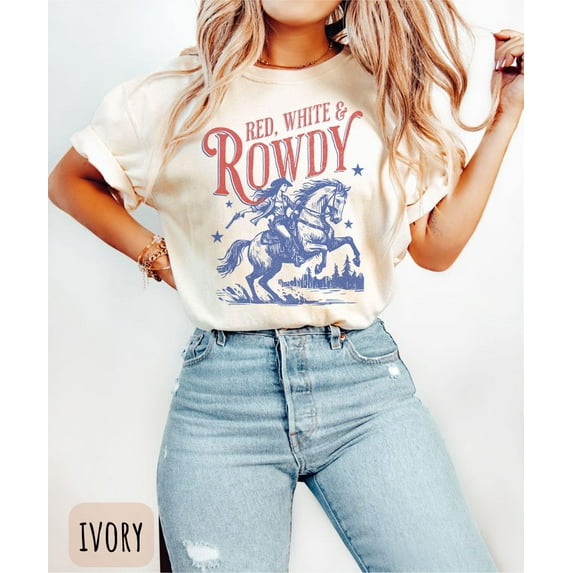 Cowgirl 4th of July Shirt, Long Live Cowgirls Tee, Red White and Rowdy T-Shirt, Women’s Patriotic USA Shirt, Western Independence Day Top