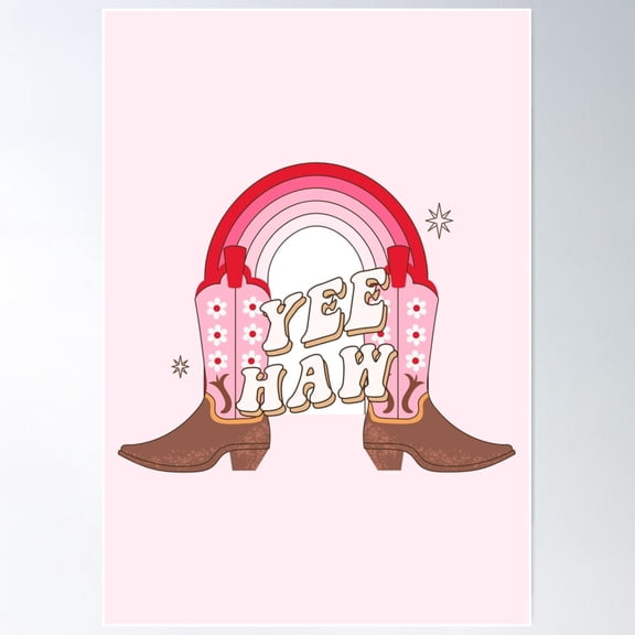 Cowgirl Boots With Rainbow. Yee Haw Quotes. Poster Wall Art, Modern Wall Decor For Living Room Bedroom, 12x18 UNFRAMED