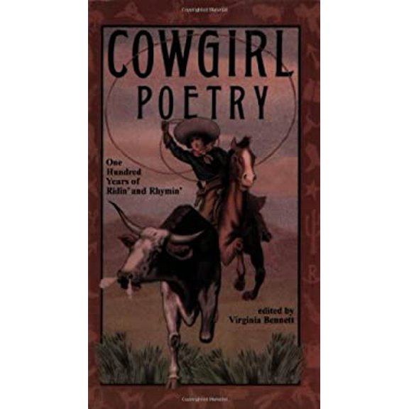 Pre-Owned Cowgirl Poetry: One Hundred Years of Ridin' & Rhymin' (Paperback) by Virginia Bennett